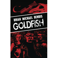 GOLDFISH TP (MR) - Brian Michael Bendis