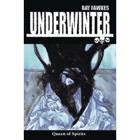 UNDERWINTER QUEEN OF SPIRITS TP (MR) - Ray Fawkes