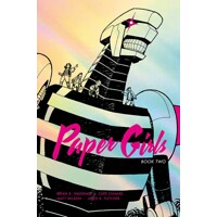 PAPER GIRLS DLX ED HC VOL 02 - Brian K. Vaughan