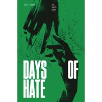 DAYS OF HATE TP VOL 02 (MR) - Ales Kot