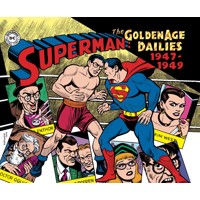 SUPERMAN THE GOLDEN AGE NEWSPAPER DAILIES HC 1947-1950 - Alvin Schwartz