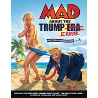 MAD ABOUT THE TRUMP ERA TP - Usual Gang of Idiots