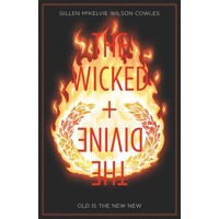 WICKED &amp; DIVINE TP VOL 08 OLD IS THE NEW NEW (MR) - Kieron Gillen