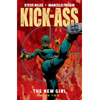 KICK-ASS NEW GIRL TP VOL 02 (MR) - Steve Niles