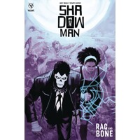 SHADOWMAN (2018) TP VOL 03 RAG &amp; BONE - Andy Diggle