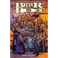 BITTER ROOT TP VOL 01 FAMILY BUSINESS - David Walker, Chuck Brown