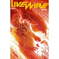 LIVEWIRE TP VOL 01 FUGITIVE - Vita Ayala