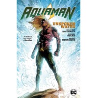 AQUAMAN HC VOL 01 UNSPOKEN WATER - Kelly Sue DeConnick