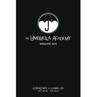UMBRELLA ACADEMY LIBRARY EDITION HC VOL 01 APOCALYPSE SUITE - Gerard Way