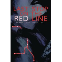 LAST STOP ON THE RED LINE TP - Paul Maybury