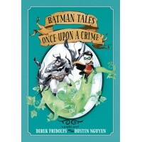 BATMAN TALES ONCE UPON A CRIME TP - Derek Fridolfs