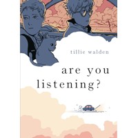 ARE YOU LISTENING GN - Tillie Walden