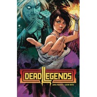 DEAD LEGENDS TP VOL 01 - James Maddox