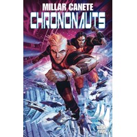 CHRONONAUTS TP VOL 02 (MR) - Mark Millar