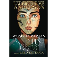 WONDER WOMAN TEMPEST TOSSED TP - Laurie Halse Anderson