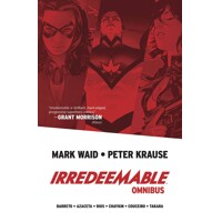 IRREDEEMABLE OMNIBUS SC - Mark Waid