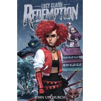LUCY CLAIRE REDEMPTION TP - John Upchurch