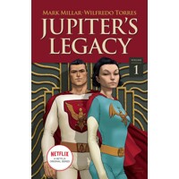 JUPITERS LEGACY TP VOL 01 NETFLIX ED (MR) - Mark Millar