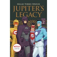 JUPITERS LEGACY TP VOL 02 NETFLIX ED (MR) - Mark Millar