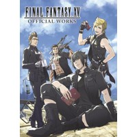 FINAL FANTASY XV OFFICIAL WORKS HC - Various