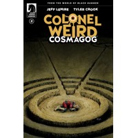 COLONEL WEIRD COSMAGOG #2 (OF 4) CVR A CROOK - Jeff Lemire