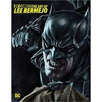 DC COMICS THE ART OF LEE BERMEJO HC