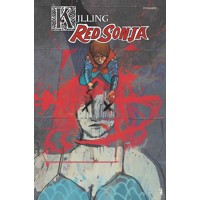 KILLING RED SONJA TP - Mark Russell, Bryce Ingman