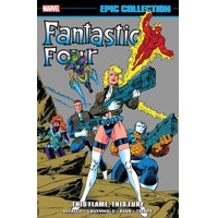 FANTASTIC FOUR EPIC COLLECTION THIS FLAME THIS FURY TP - Brian Michael Bendis