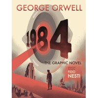 1984 THE GRAPHIC NOVEL - George Orwell