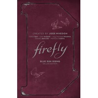 FIREFLY BLUE SUN RISING DLX ED HC - Greg Pak