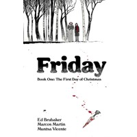 FRIDAY TP BOOK 01 FIRST DAY OF CHRISTMAS (MR) - Ed Brubaker