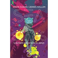 SEA OF STARS TP VOL 02 - Jason Aaron, Dennis Hallum