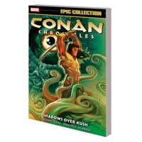 CONAN CHRONICLES EPIC COLL TP SHADOWS OVER KUSH - Fred Van Lente