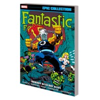 FANTASTIC FOUR EPIC COLL TP NOBODY GETS OUT ALIVE - Tom DeFalco, More