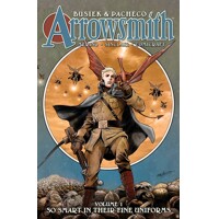 ARROWSMITH HC VOL 01 SO SMART IN THEIR FINE UNIFORMS (MR) - Kurt Busiek