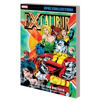 EXCALIBUR EPIC COLLECTION TP BATTLE FOR BRITAIN - John Arcudi, More