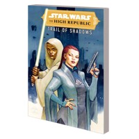 STAR WARS HIGH REPUBLIC TRAIL OF SHADOWS TP - Tom DeFalco, More