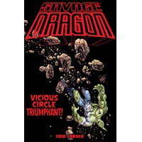 SAVAGE DRAGON VICIOUS CIRCLE TRIUMPHANT TP (MR) - Erik Larsen