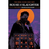 HOUSE OF SLAUGHTER TP VOL 01 - James TynionIV, Tate Brombal