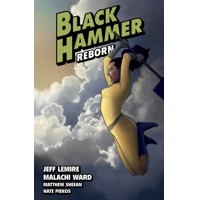 BLACK HAMMER TP VOL 06 REBORN PART II - Jeff Lemire