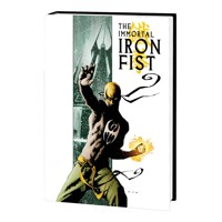 IMMORTAL IRON FIST IMMORTAL WEAPONS OMNIBUS HC VOL 01 AJA CVR - Ed Brubaker, V...