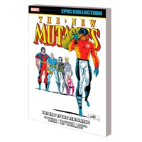 NEW MUTANTS EPIC COLLECTION TP END OF THE BEGINNING - Louise Simonson