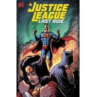 JUSTICE LEAGUE LAST RIDE TP - Chip Zdarsky