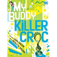 MY BUDDY KILLER CROC TP - Sara Farizan