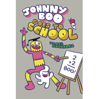JOHNNY BOO HC VOL 13 OHNNY BOO GOES TO SCHOOL - James Kochalka