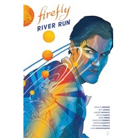 FIREFLY RIVER RUN HC - David M. Booher, Jeff Jensen
