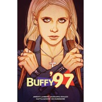 BUFFY 97 TP - Jeremy Lambert, Casey Gilly, Danny Lore, Lilah Sturges