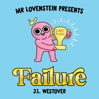 MR LOVENSTEIN PRESENTS FAILURE HC (MR) - J.L. Westover