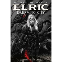 MOORCOCK ELRIC HC VOL 04 (OF 4) DREAMING CITY (MR) - Julien Blondel