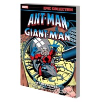 ANT-MAN GIANT-MAN EPIC COLLECTION TP ANT-MAN NO MORE - Stan Lee, Various